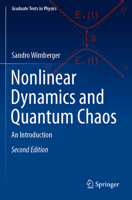 Nonlinear Dynamics and Quantum Chaos: An Introduction (Graduate Texts in Physics) 3031013093 Book Cover