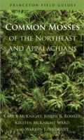 Common Mosses of the Northeast and Appalachians 0691156964 Book Cover