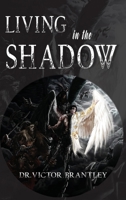 Living in the Shadow B0BSJ145ZZ Book Cover