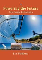 Powering the Future: New Energy Technologies 0826349013 Book Cover