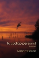 TU CÓDIGO PERSONAL: Para qué te buscan las personas B08F8KT4YW Book Cover