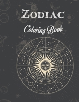 Zodiac coloring book: Beautiful Illustrations for adults and teenagers to relax and color, Zodiac Signs With Relaxing Designs, Astrological Signs to Color and Display, Coloring Book For Adults B09SP44WWZ Book Cover