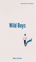 Wild Boys : A Novella 1950066266 Book Cover