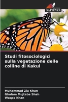 Studi fitosociologici sulla vegetazione delle colline di Kakul (Italian Edition) 6630079442 Book Cover