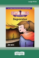 Carly Mills Super Star [Large Print 16pt] 0369392159 Book Cover