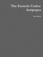The Esoteric Codex: Antipopes 1312151536 Book Cover