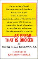 As Bread That Is Broken B0000E8Q1E Book Cover