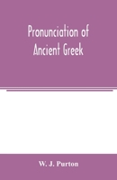 Pronunciation of Ancient Greek 9354003729 Book Cover