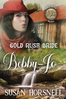Gold Rush Bride: Bobby-Jo 0645132330 Book Cover
