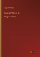 Friedrich Wilhelm III. 127924710X Book Cover