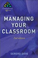 Managing Your Classroom (Classmates Extra) 0826486657 Book Cover