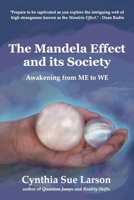 The Mandela Effect and its Society: Awakening from ME to WE B0D78MQ4LZ Book Cover