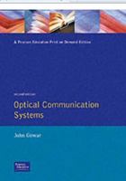 Optical Communication Systems (Prentice-Hall international series in optoelectronics) 0136380565 Book Cover