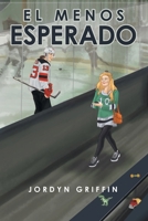 El Menos Esperado (Spanish Edition) B0F4ZZ7LH1 Book Cover