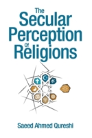 The Secular Perception of Religions B09JJHRXRH Book Cover