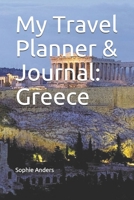 My Travel Planner & Journal: Greece 166039192X Book Cover