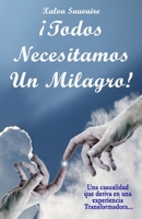 Todos Necesitamos Un Milagro B0FT8K48BS Book Cover