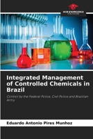 Integrated Management of Controlled Chemicals in Brazil 6207799852 Book Cover