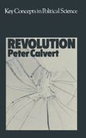 Revolution (Key concepts in political science) 0333112636 Book Cover