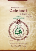 The Path to Contentment in Islam, with Facing Arabic Text 1775067092 Book Cover