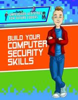 Build Your Computer Security Skills 1978510659 Book Cover