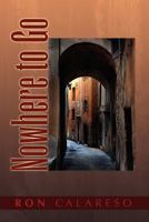 Nowhere to Go 1441528334 Book Cover