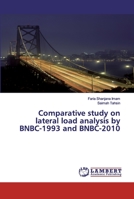 Comparative study on lateral load analysis by BNBC-1993 and BNBC-2010 3659835056 Book Cover