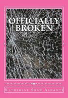 Officially Broken 1540381641 Book Cover