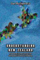 Understanding New Zealand: A Demographic Survey of the People of Aotearoa 1548078158 Book Cover