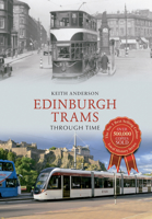 Edinburgh Trams Through Time 1445643626 Book Cover
