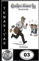 GRANDPA'S SHOULDER BAG: COLLECTION OF STORIES-03 B0GX26CNJC Book Cover