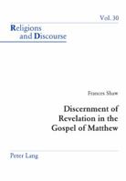 Discernment of Revelation in the Gospel of Matthew 3039105647 Book Cover