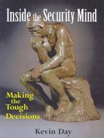 Inside the Security Mind: Making the Tough Decisions 0131118293 Book Cover