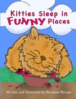 Kitties Sleep in Funny Places 1716693640 Book Cover
