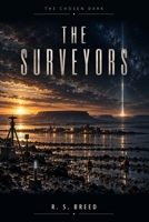 The Surveyors (The Chosen Dark) B0HJPMPTKZ Book Cover