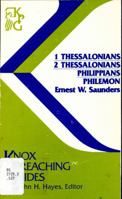 First and Second Thessalonians, Philippians, Philemon (Knox preaching guides) 0804232415 Book Cover