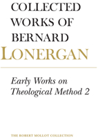 Early Works on Theological Method 2: Volume 23 1442614358 Book Cover