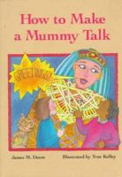 How to Make a Mummy Talk 0440413168 Book Cover