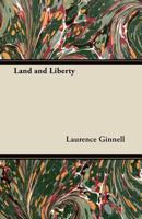 Land and Liberty 1447467027 Book Cover