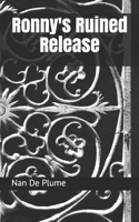 Ronny's Ruined Release B08GBBDTRR Book Cover