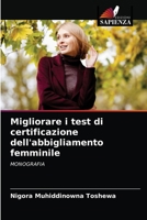Migliorare i test di certificazione dell'abbigliamento femminile: MONOGRAFIA 6203322695 Book Cover