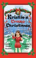 Kristie's Crazy Christmas 1973604752 Book Cover