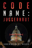 Code Name: Juggernaut 1917317603 Book Cover