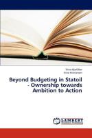 Beyond Budgeting in Statoil - Ownership towards Ambition to Action 3659317160 Book Cover