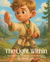 The Light Within: The Chronicles of the Light Bearers B0G5MRYJWL Book Cover