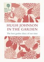 Hugh Johnson In The Garden: The Best Garden Diary of Our Time 184533485X Book Cover