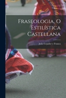 FRASEOLOGIA O ESTILISTICA CASTELLANA 1017218935 Book Cover
