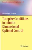 Turnpike Conditions in Infinite Dimensional Optimal Control 3030201805 Book Cover