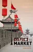 From Mao to Market: China Reconfigured 023170190X Book Cover