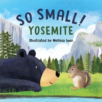 So Small! Yosemite 193023886X Book Cover